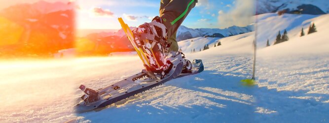 FerienhausGranCanaria - Schneeschuhwandern in Tirol ist gesund und schonend für Gelenke. Perfektes Ganzkörpertraining. Leichte Strecken, anspruchsvolle Routen & die schönsten Touren